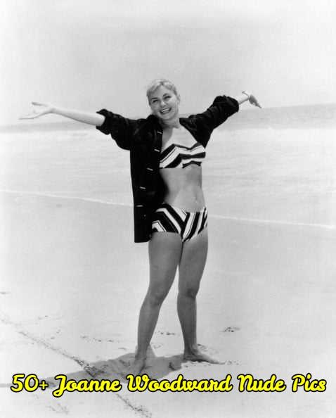34 Joanne Woodward Nude Pictures Which Are Unimaginably Unfathomable | Best Of Comic Books